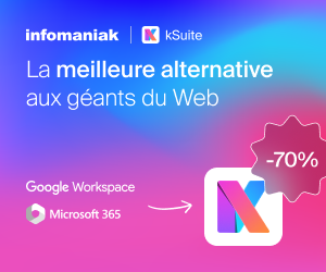 La kSuite d'Infomaniak à -70% !